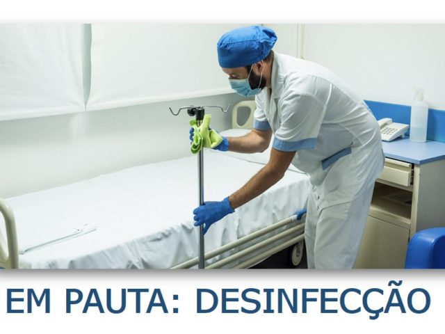 Em pauta: Desinfecção!